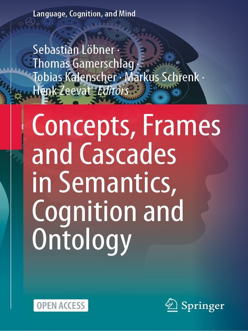 Title details for Concepts, Frames and Cascades in Semantics, Cognition and Ontology by Sebastian Löbner - Available